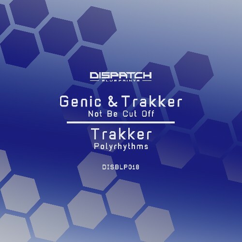  Genic & Trakker - Not Be Cut Off / Polyrhythms (2025) 