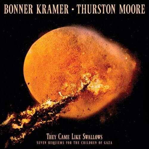 Bonner Kramer, Thurston Moore - They Came Like Swallows (2026) 