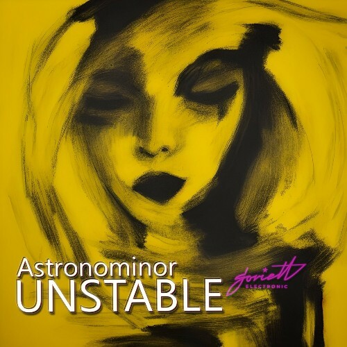  Astronominor - Unstable (2024) 