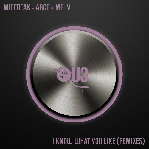 VA - MicFreak & Abco & Mr. V - I Know What You Like (Remixes) (2022) (MP3)