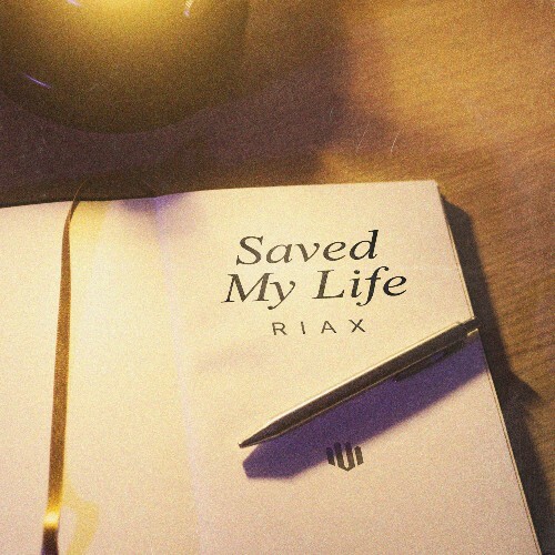 Riax - Saved My Life (A Story To Myself) (2025) 