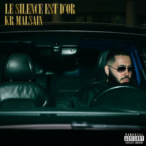  KR Malsain - Le Silence Est D'or (2025) 