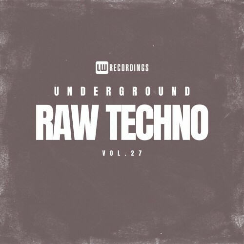  Underground Raw Techno, Vol. 27 (2024)  MEW9R2V_o