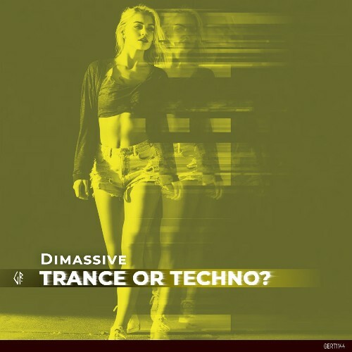 Dimassive — Trance Or Techno? (2026)