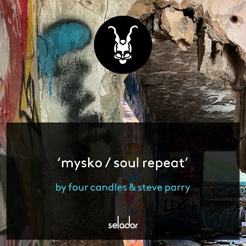  Four Candles & Steve Parry - Mysko / Soul Repeat (2025) 