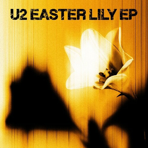  U2 - Easter Lily (2026) 