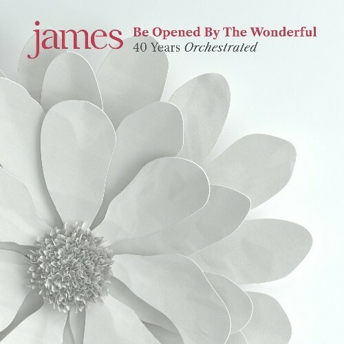  James - Be Opened By The Wonderful (2023) 