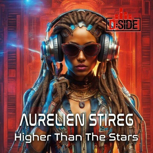  Aurelien Stireg - Higher Than The Stars (2024) 