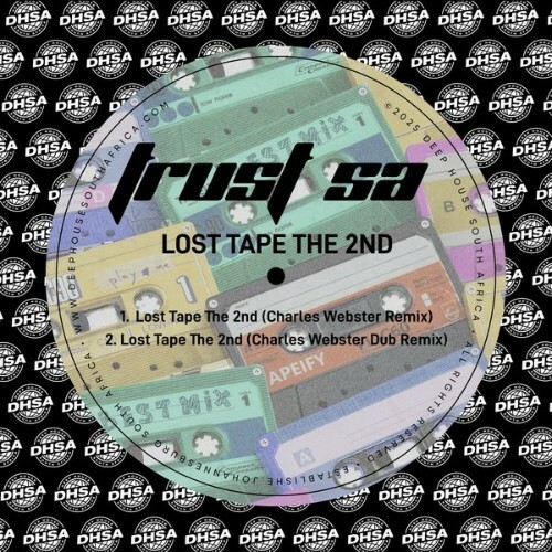  Trust SA - Lost Tape The 2nd (Charles Webster Remix) (2025) 