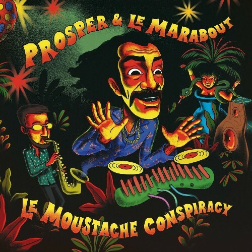 VA - Prosper Et Le Marabout - Le Moustache Conspiracy (2022) (MP3)