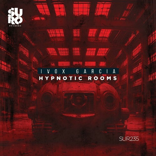  Ivox Garcia - Hypnotic Rooms (2024) 