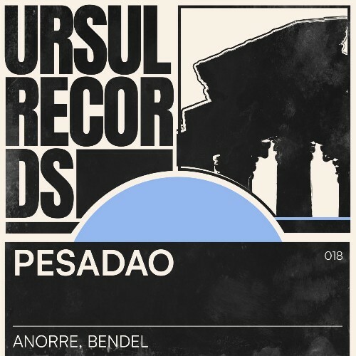  Bendel & Anorre - Pesadao (2025) 