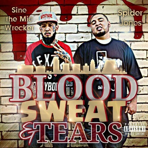  Sine The Mic Wrecker & Spider Jones - Blood Sweat N Tears (2024)  MEV5331_o