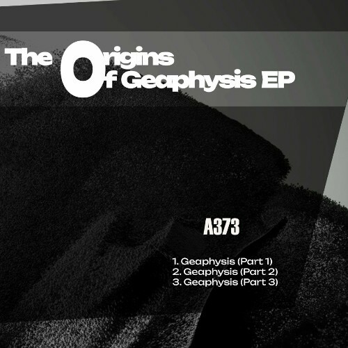  A373 - The Origins Of Geaphysis (2024) 