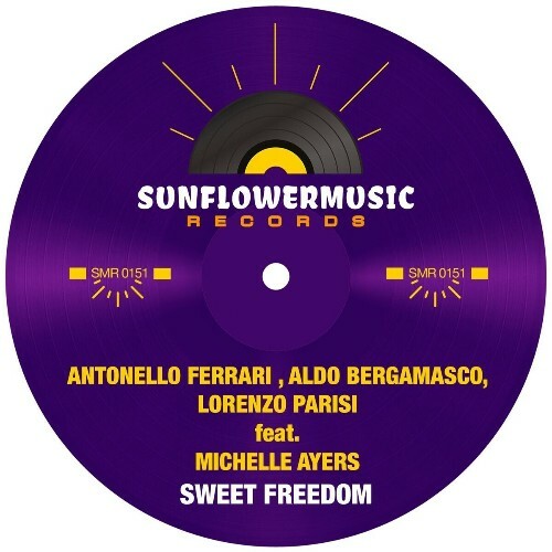  Antonello Ferrari & Aldo Bergamasco ft Michelle Ayers - Sweet Freedom (2025) 
