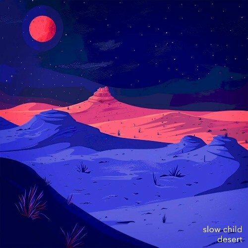  Slow Child - Desert (2024) 