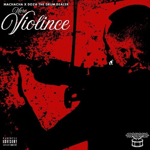  Doza the Drum Dealer x Machacha - More Violince (2025) 
