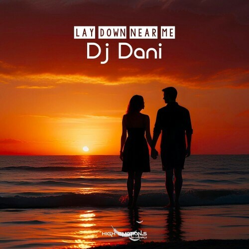 DJ Dani - Lay Down Near Me (2024)