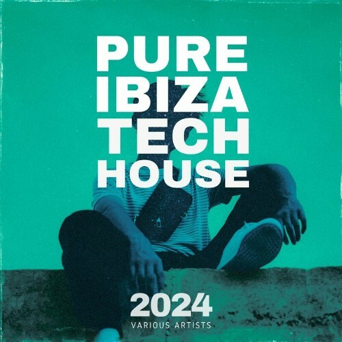 VA - Pure Ibiza TECH HOUSE 2024 (2024) (MP3) METPJKQ_o
