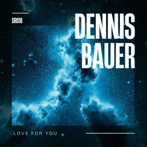  Dennis Bauer - Love for You (2024) 