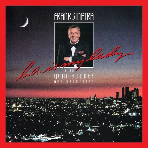  Frank Sinatra with Quincy Jones and his Orchestra - L.A. Is My Lady (2024) 