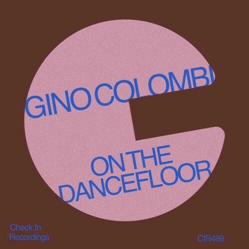  Gino Colombi - On the Dancefloor (2025) 