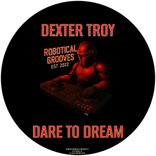  Dexter Troy - Dare To Dream (2026) 