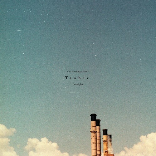  Lui Mafuta - Tauber (Cem Gemalmaz Remix) (2026) 