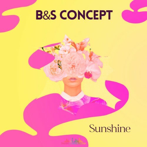 B And S Concept - Sunshine (2025) B And S Concept - Sunshine (2025)