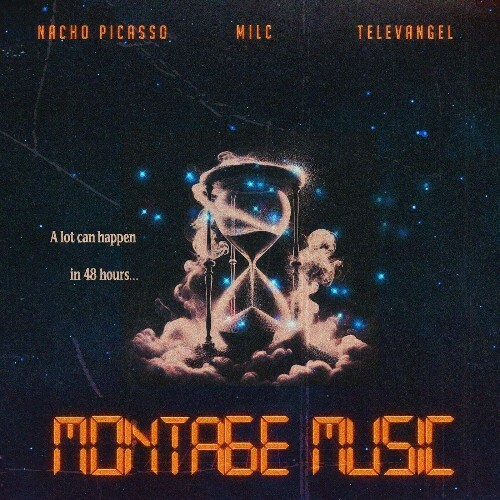  Nacho Picasso, Milc, Televangel - Montage Music (2025) 