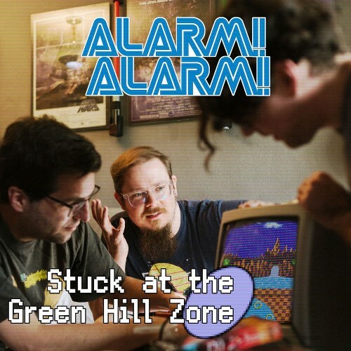  Alarm! Alarm! - Stuck At The Green Hill Zone (2026) 