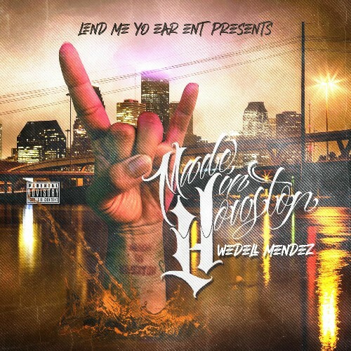  Wedell Mendez - Made In Houston (2025) 