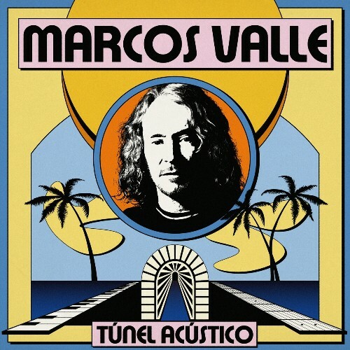  Marcos Valle - Tunel Acustico (2024) 