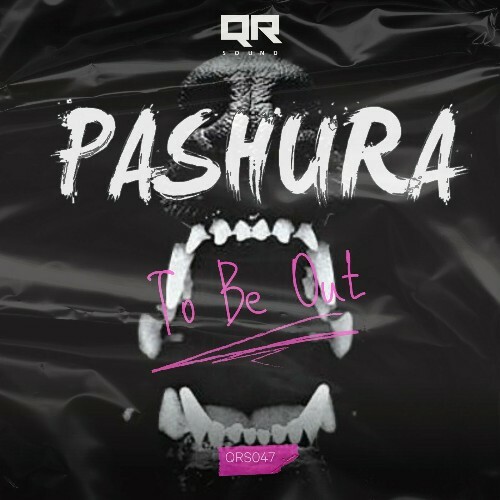  Pashura - To Be Out (2024) 