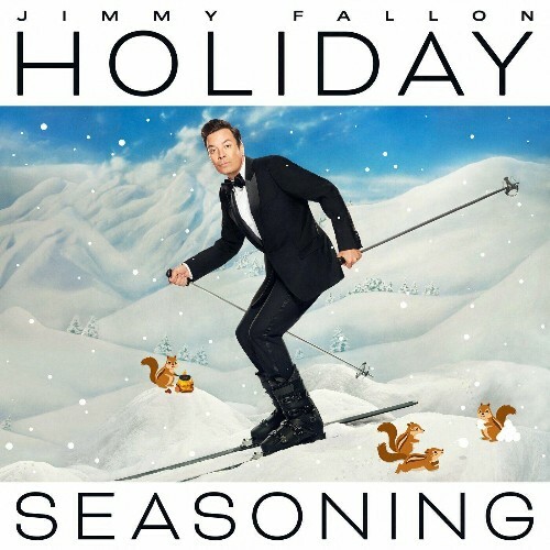  Jimmy Fallon, Justin Timberlake - Holiday Seasoning (2024) 