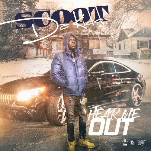  Scoot Da Kidd - Hear Me Out (2025) 