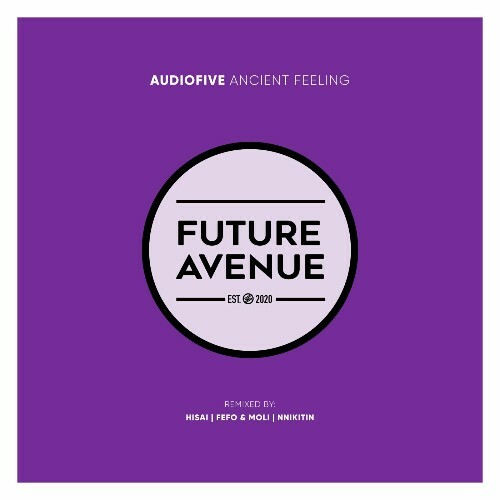  Audiofive - Ancient Feeling (2024) 