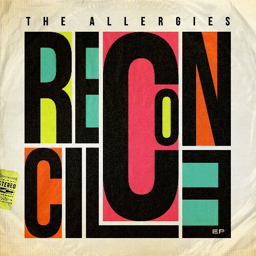  The Allergies - Reconcile EP (2023) 