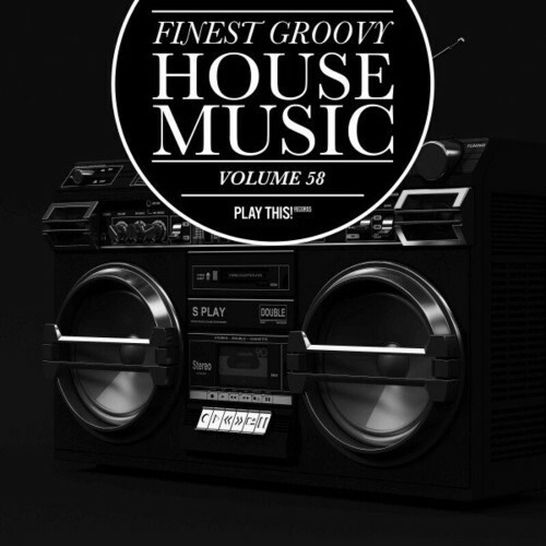 Finest Groovy House Music, Vol. 58 (2023) MP3