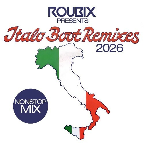 Roubix presents Italo Boot Remixes 2026 (2026) 