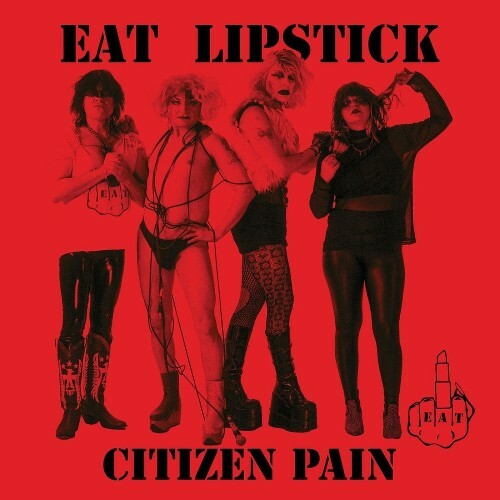  Eat Lipstick - Citizen Pain (2026) 
