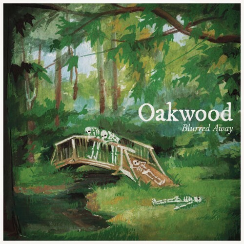  Oakwood - Blurred Away (2026) 