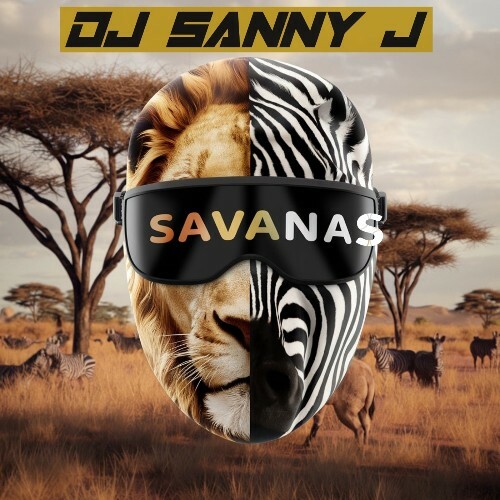  DJ Sanny J - Savanas (2025) 