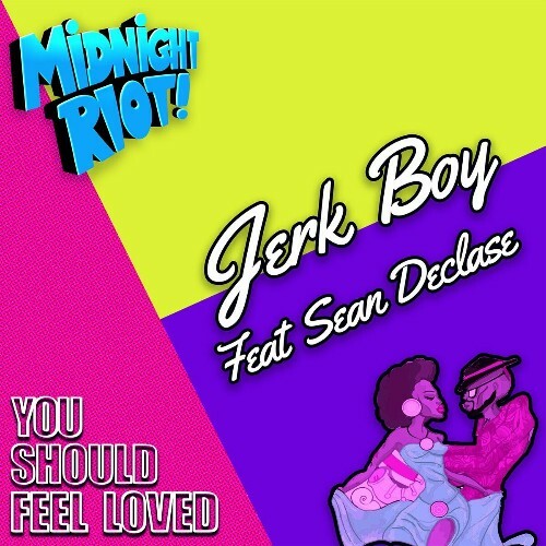  Jerk Boy Feat Mack Moses - You Should Feel Love (2024) 