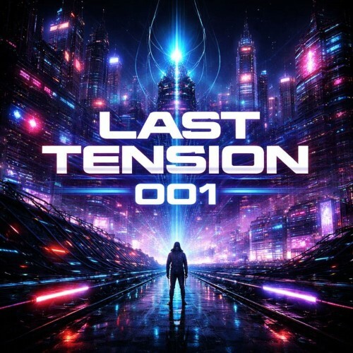  Last Tension 001 (2026) 
