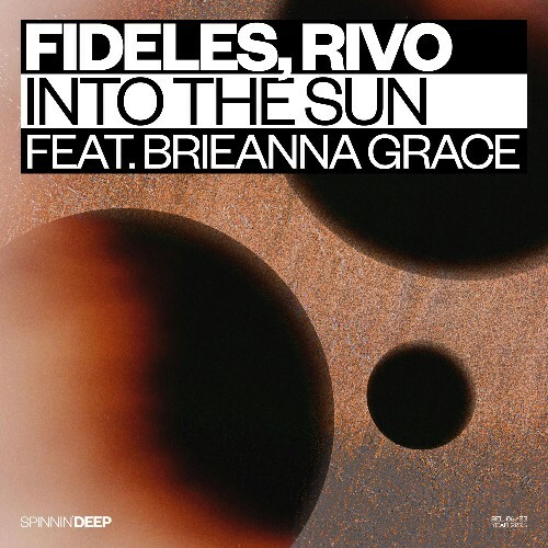 Fideles & Rivo feat. Brieanna Grace — Into The Sun (2026)