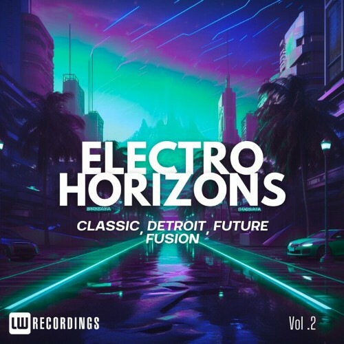 Electro Horizons: Classic, Detroit, Future Fusion,