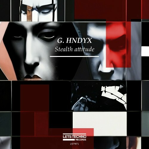 G. HNDYX - Stealth Attitude (2024)