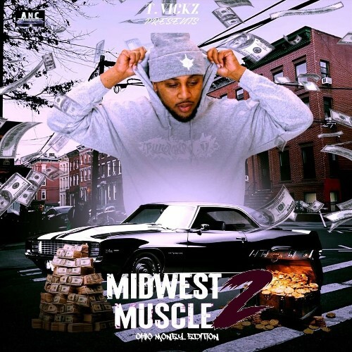  T.Vickz Presents Midwest Muscle 2 (Ohio Money Edition) (2025) 