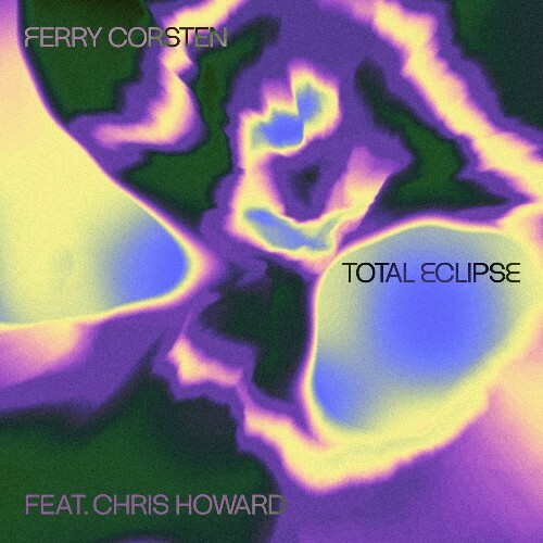  Ferry Corsten ft Chris Howard - Total Eclipse (2024) 